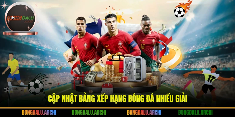 Những lý do nên theo dõi bảng xếp hạng