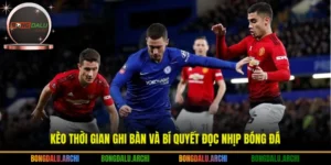 Kèo thời gian ghi bàn