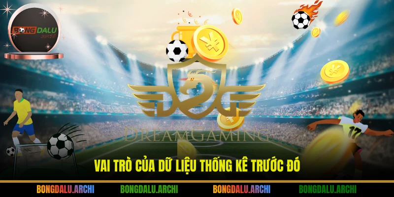 Vai trò của dữ liệu thống kê trước đó